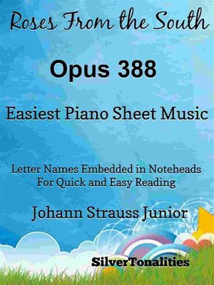 cover image of Roses from the South Opus 388 Easiest Piano Sheet Music Tadpole Edition